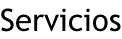 Servicios